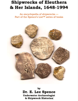 Cover of <em>Shipwrecks of Eleuthera & Her Islands, 1648-1994</em> by Dr. E. Lee Spence